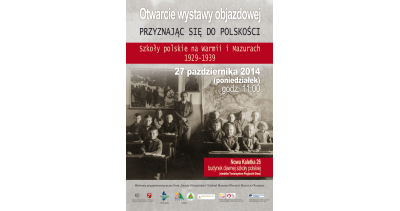 Otwarcie wystawy objazdowej "Przyznając się do polskości"