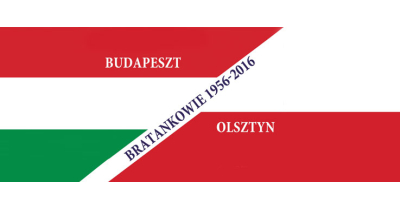 Bratankowie 1956 - 2016, Budapeszt - Olsztyn