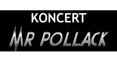 Mr Pollack - koncert