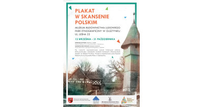 Plakat w Skansenie Polskim